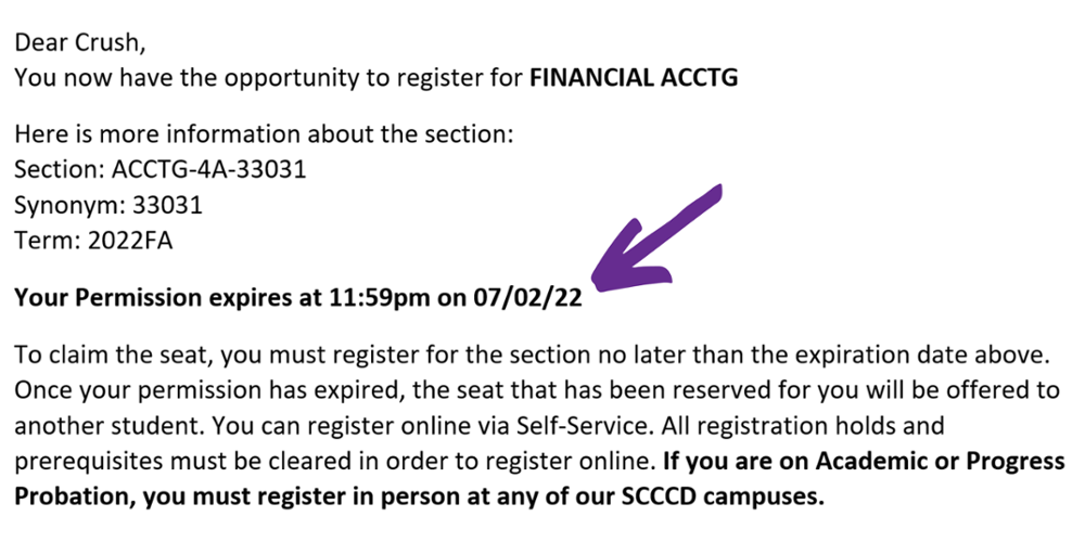 Dear crush, you now have the opportunity to register for... This email will tell you when your permission to add the class expires